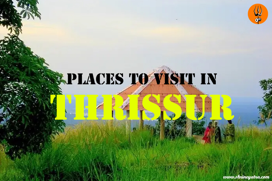 Places to Visit in Thrissur