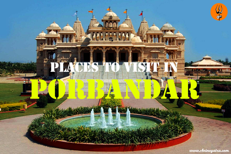 Places to Visit in Porbandar