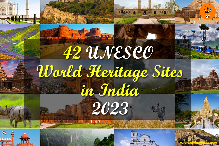 42 UNESCO World Heritage Sites in India