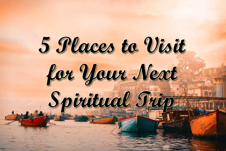 next spiritual trip in India