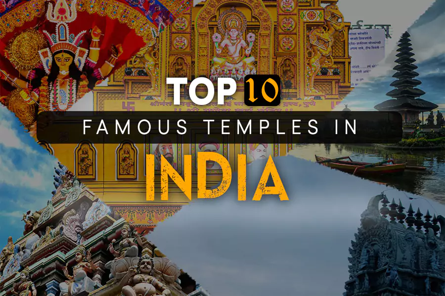 10 Top Famous Temples In India You Have To Visit (2025)