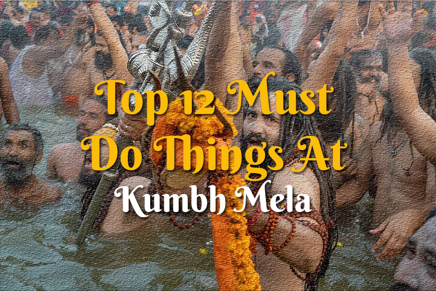Do Things At Kumbh Mela