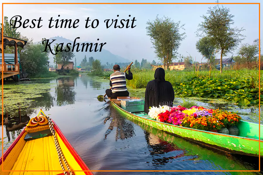 Best time to visit Kashmir