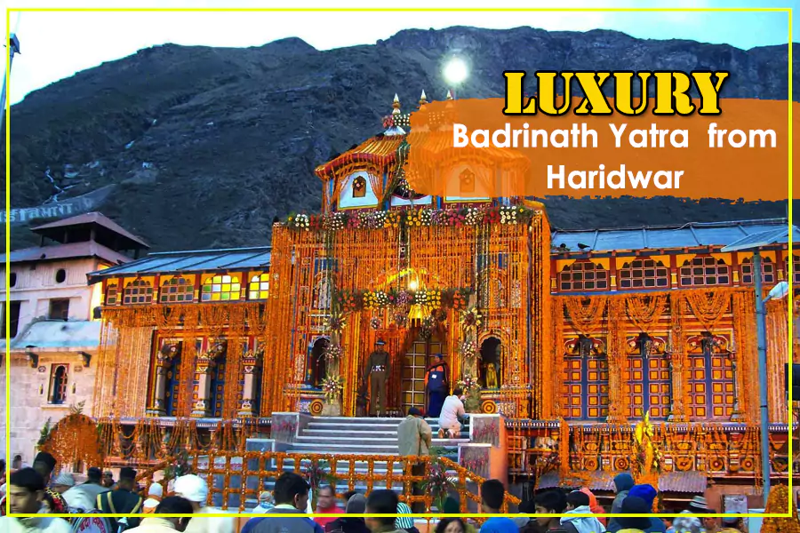 Luxury Badrinath Yatra Package from Haridwar