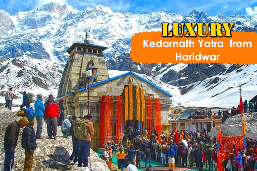 Luxury Kedarnath Yatra Package from Haridwar